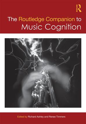 Routledge Companion to Music Cognition
